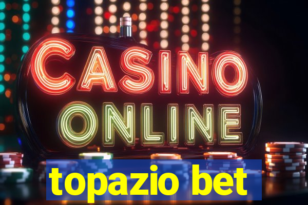 topazio bet